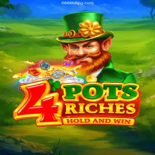 Exploring 4potsriches: The Exciting New Game at 6666BB.COM Oficial 💯️