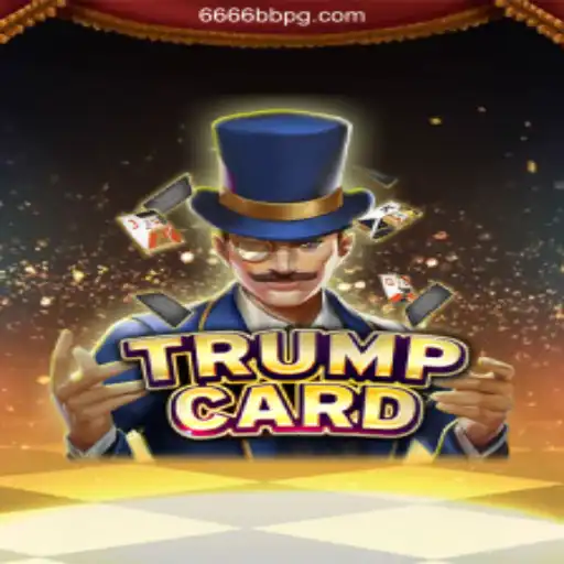 Master the Thrilling World of 'TrumpCard': Your Gateway to Excitement